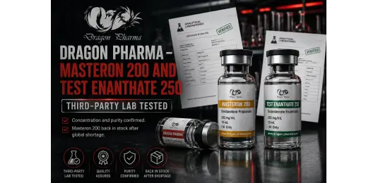 Dragon Pharma Announces Lab-Tested Masteron 200 & Testosterone Enanthate 250